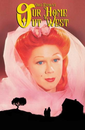 Our Home Out West (2023)