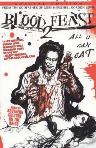 Blood Feast 2: All U Can Eat (2002)