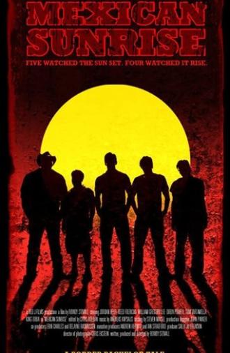 Mexican Sunrise (2007)