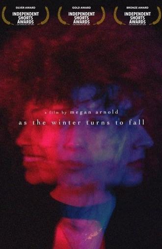 as the winter turns to fall (2021)