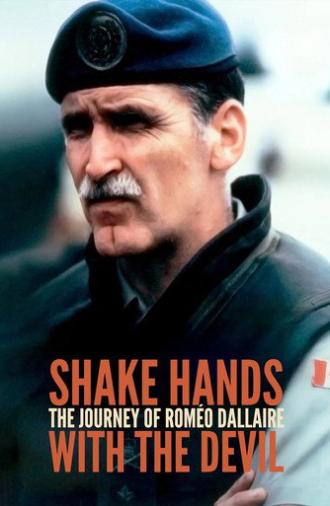 Shake Hands with the Devil: The Journey of Roméo Dallaire (2005)