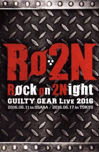 Røckon2 Night -Guilty Gear Live 2016- (2016)