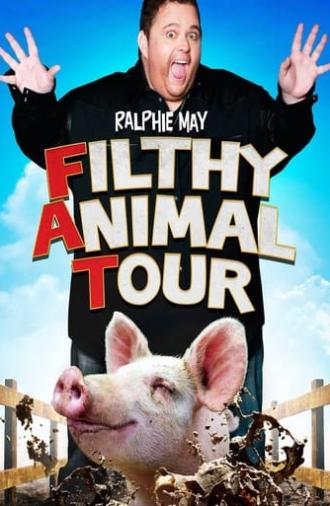 Ralphie May: Filthy Animal Tour (2014)