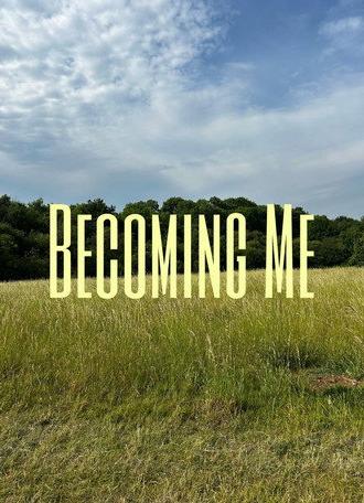 Becoming Me (2025)