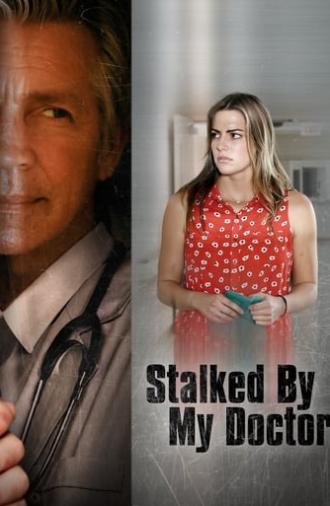 Stalked by My Doctor (2015)