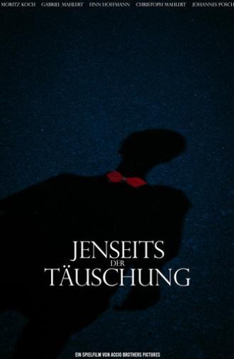 Jenseits der Täuschung (2026)
