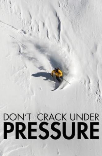 Don't Crack Under Pressure (2015)