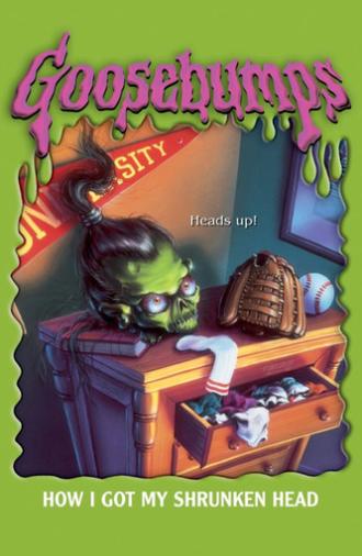 Goosebumps: How I Got My Shrunken Head (2005)