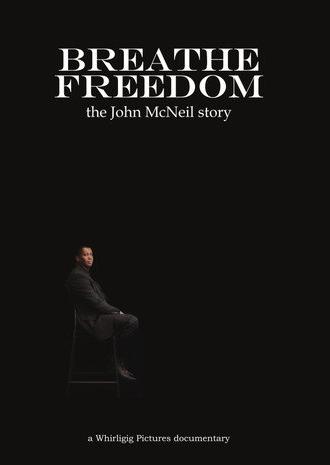 Breathe Freedom: the John McNeil story (2026)