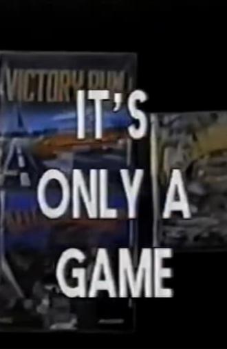 Disasterpiece Theater: It's Only A Game (1992)