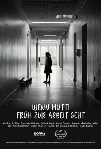 Wenn Mutti früh zur Arbeit geht (2022)