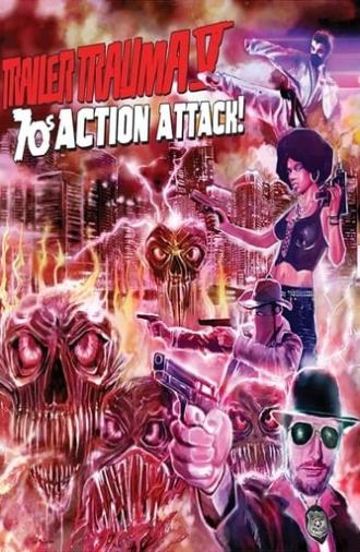 Trailer Trauma V: 70s Action Attack! (2020)