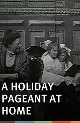 A Holiday Pageant at Home (1901)