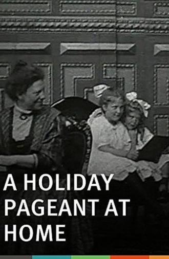 A Holiday Pageant at Home (1901)