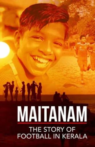 Maitanam - The Story of Football in Kerala (2022)