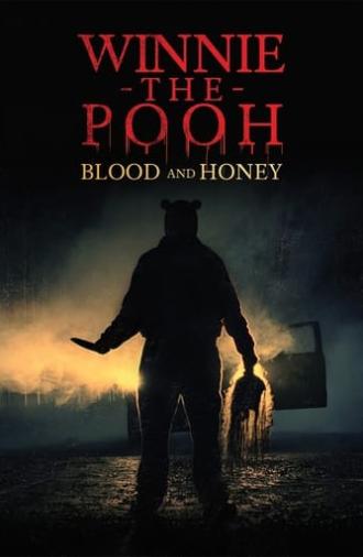 Winnie the Pooh: Blood and Honey (2023)