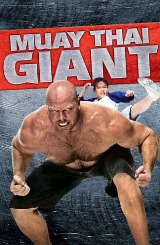 Muay Thai Giant (2008)