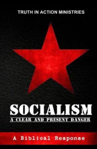 Socialism: A Clear and Present Danger (2010)