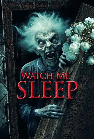 Watch Me Sleep (2023)