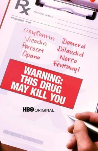 Warning: This Drug May Kill You (2017)