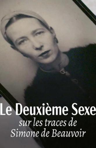 Le deuxième sexe : Sur les traces de Simone de Beauvoir (2025)