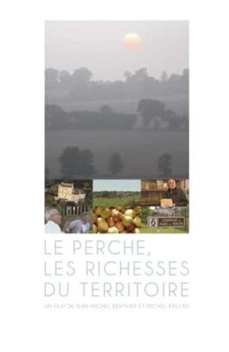 Le Perche, les richesses du territoire (2023)