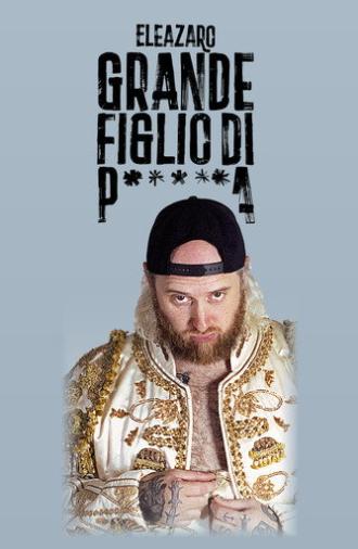 Grande figlio di p*****a (2025)