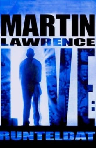 Martin Lawrence Live: Runteldat (2002)