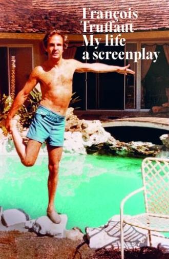 François Truffaut: My Life, a Screenplay (2024)