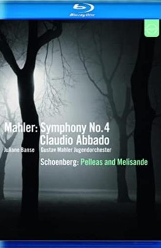 Mahler:  Symphony No. 4 / Schoenberg:  Pelleas and Melisande (2009)