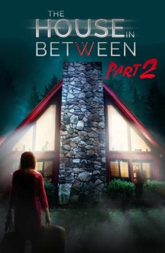 The House In Between: Part 2 (2022)