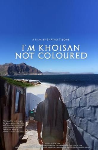 I'm Khoisan, not Coloured (2021)