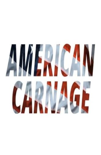 American Carnage (2020)