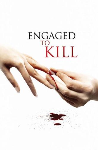 Engaged to Kill (2006)