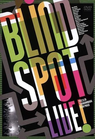 Blind Spot Live! (2013)