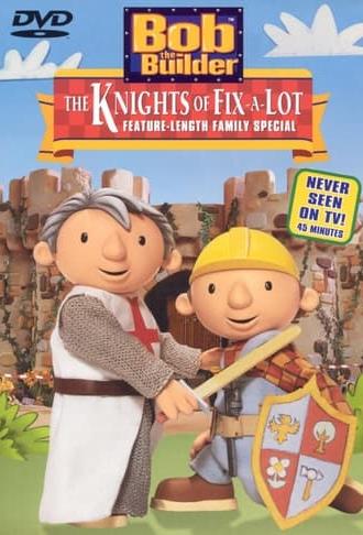 Bob the Builder: The Knights of Fix-A-Lot (2003)