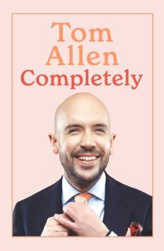 Tom Allen: Completely (2024)