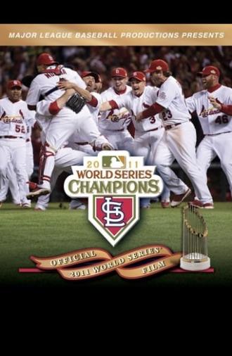 2011 St. Louis Cardinals: The Official World Series Film (2011)