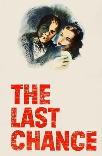 The Last Chance (1945)