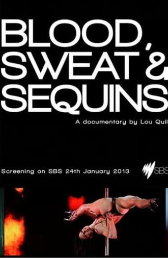 Blood, Sweat and Sequins (2013)
