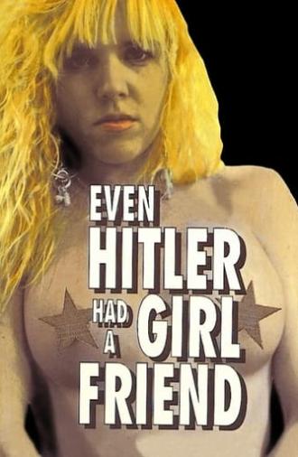 Even Hitler Had a Girlfriend (1991)