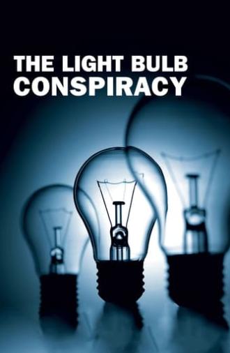 The Light Bulb Conspiracy (2010)