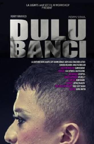 Dulu Banci (2011)