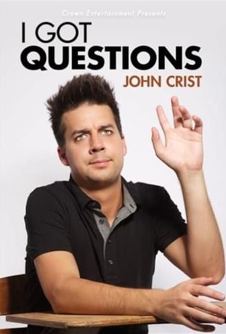 John Crist: I Got Questions (2015)