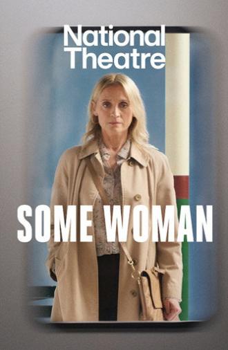 National Theatre at Home: Some Woman (2027)