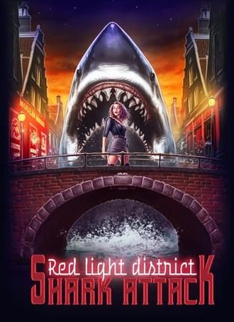 Red Light District Shark Attack (2023)