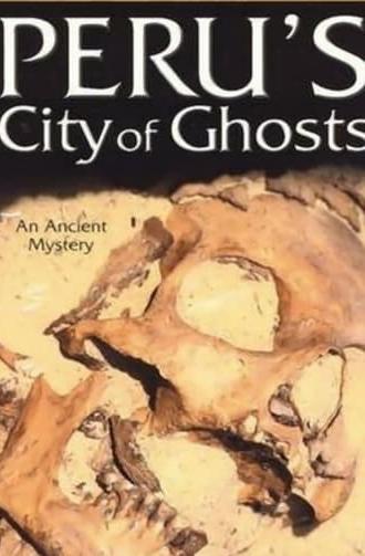 Peru's City of Ghosts (2000)