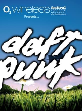 O2 Wireless Festival Presents: Daft Punk Live (2007)