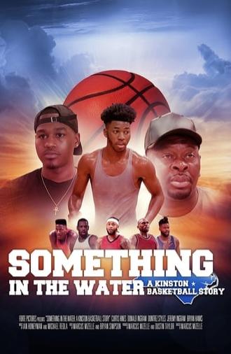 Something In The Water: A Kinston Basketball Story (2020)