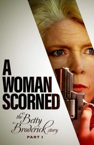 A Woman Scorned: The Betty Broderick Story (1992)